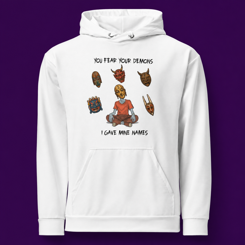 You Fear Your Demons Hoodie (White)